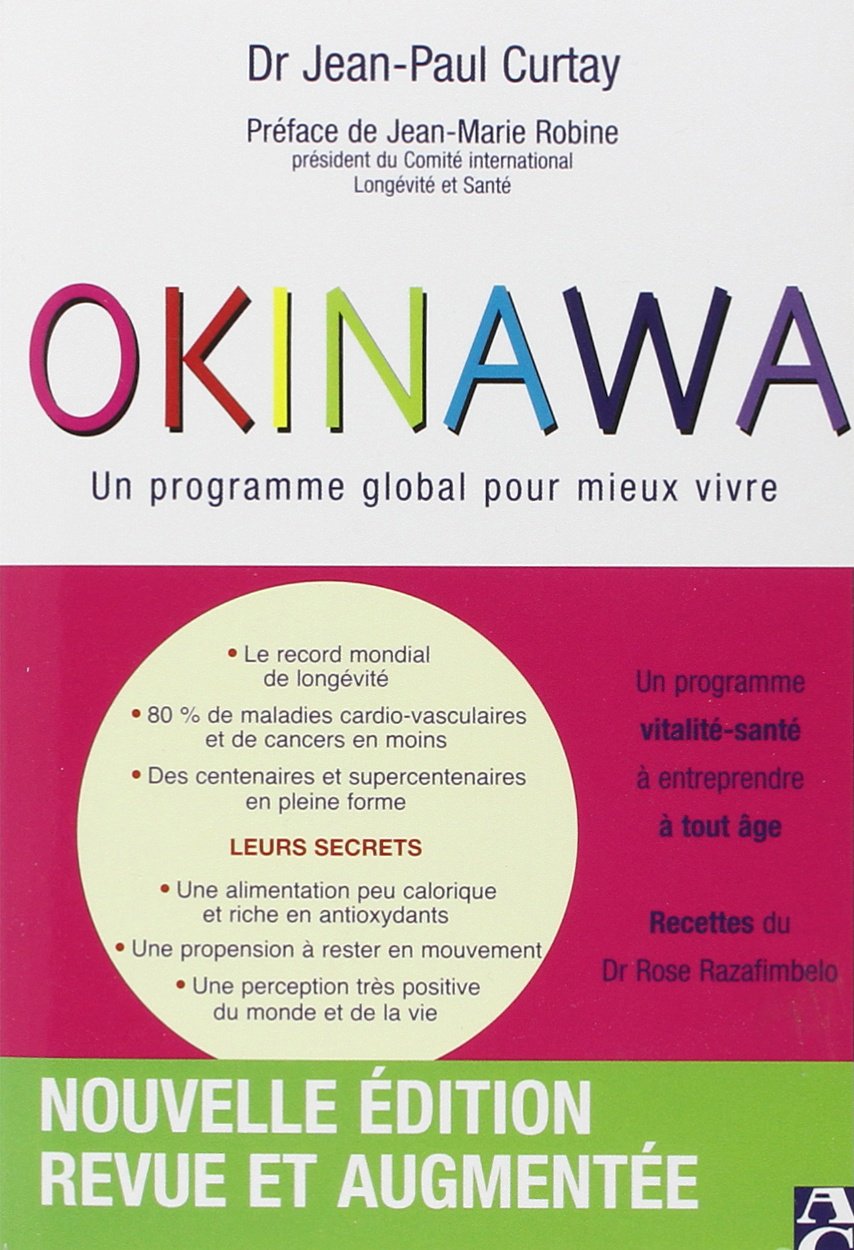 Okinawa: Un programme global pour mieux vivre - Nouvelle édition revue et augmentée Health, Nutrition & Fitness