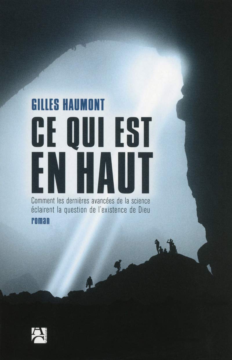 Ce qui est en haut: Comment les dernières avancées de la science éclairent la question de l'existence de Dieu Contemporary literature