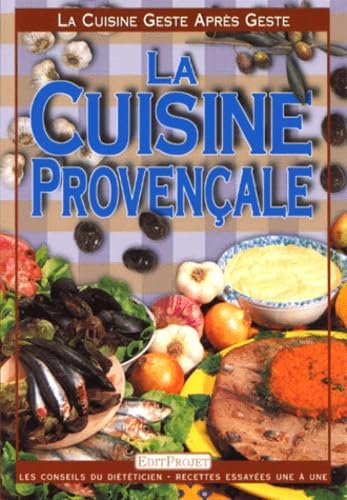 La Cuisine geste après geste : La Cuisine provençal book