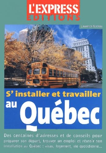 S'installer et travailler au Québec Books