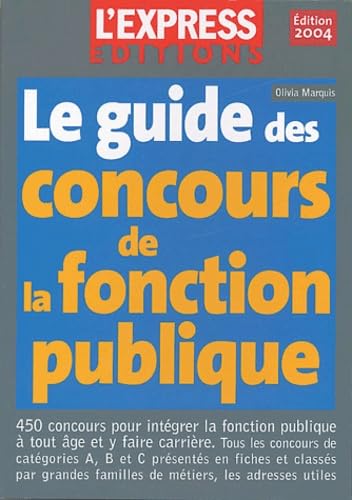 Les concours de la fonction publique 2004 book
