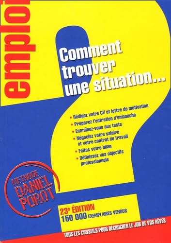 Comment trouver une situation...: Tous les conseils pour décrocher le job de vos rêves book