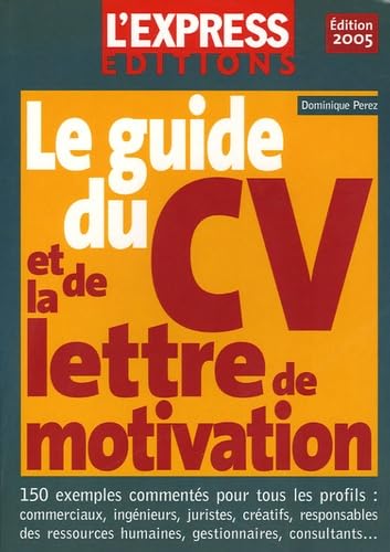 Le guide du CV et de la lettre de motivation Books