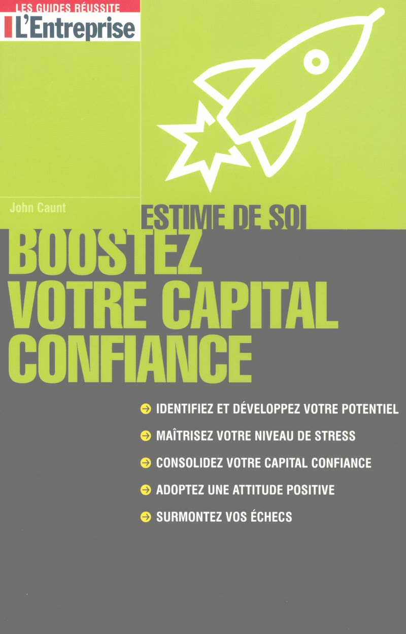 Boostez votre capital confiance: Estime de soi Books