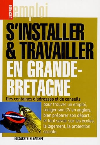 S'installer et travailler en Grande-Bretagne book