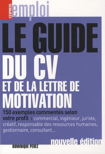 Le guide du CV et de la lettre de la motivation Books