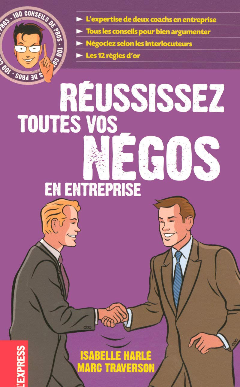 100 conseils de pros réussissez toutes vos négos et entreprise book