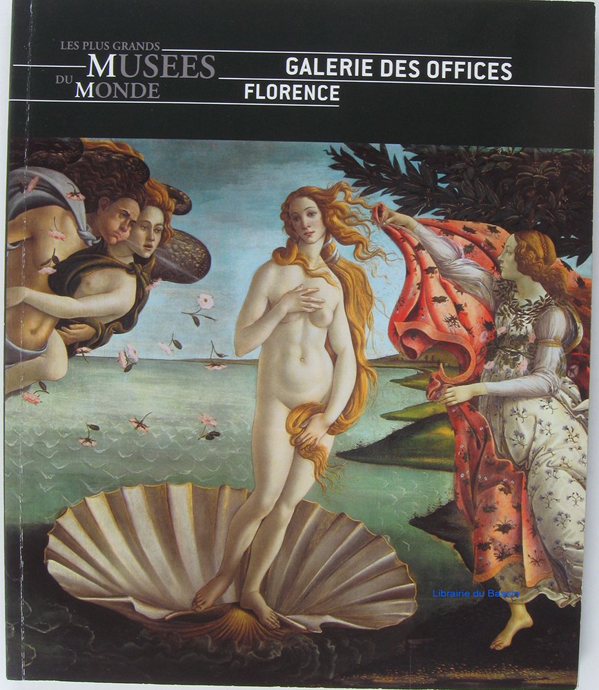 GALERIE DES OFFICES FLORENCE - Musées du monde Books