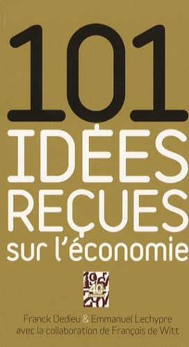 101 idées reçues sur l'économie book
