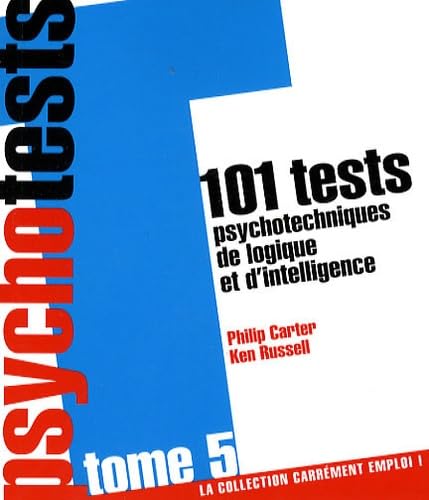 101 Tests psychotechniques de logique et d'intelligence: Tome 5 Books