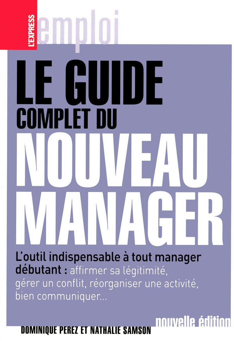 Le guide complet du nouveau manager Books