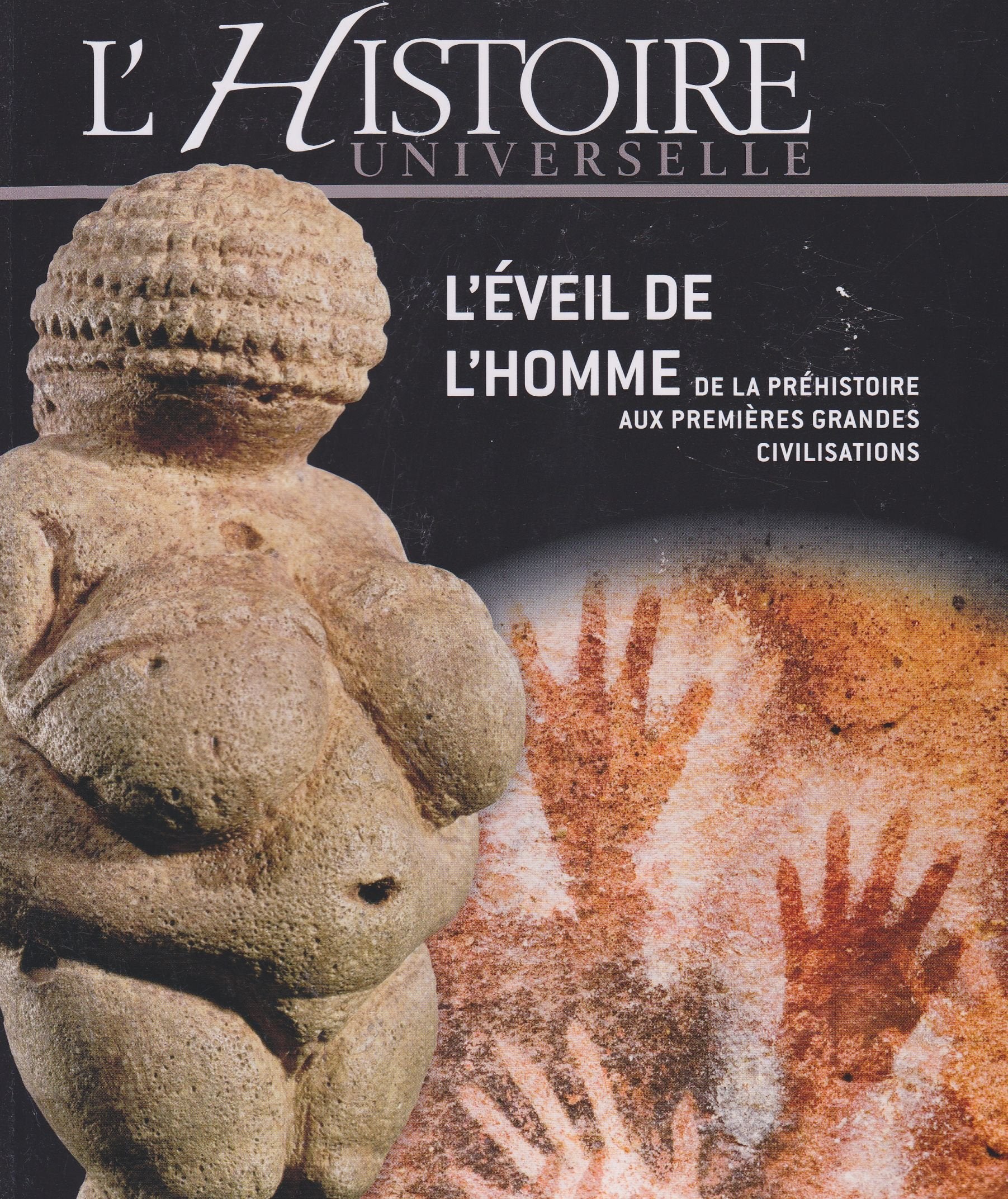 L'éveil de l'homme : De la préhistoire aux premières grande civilisation book