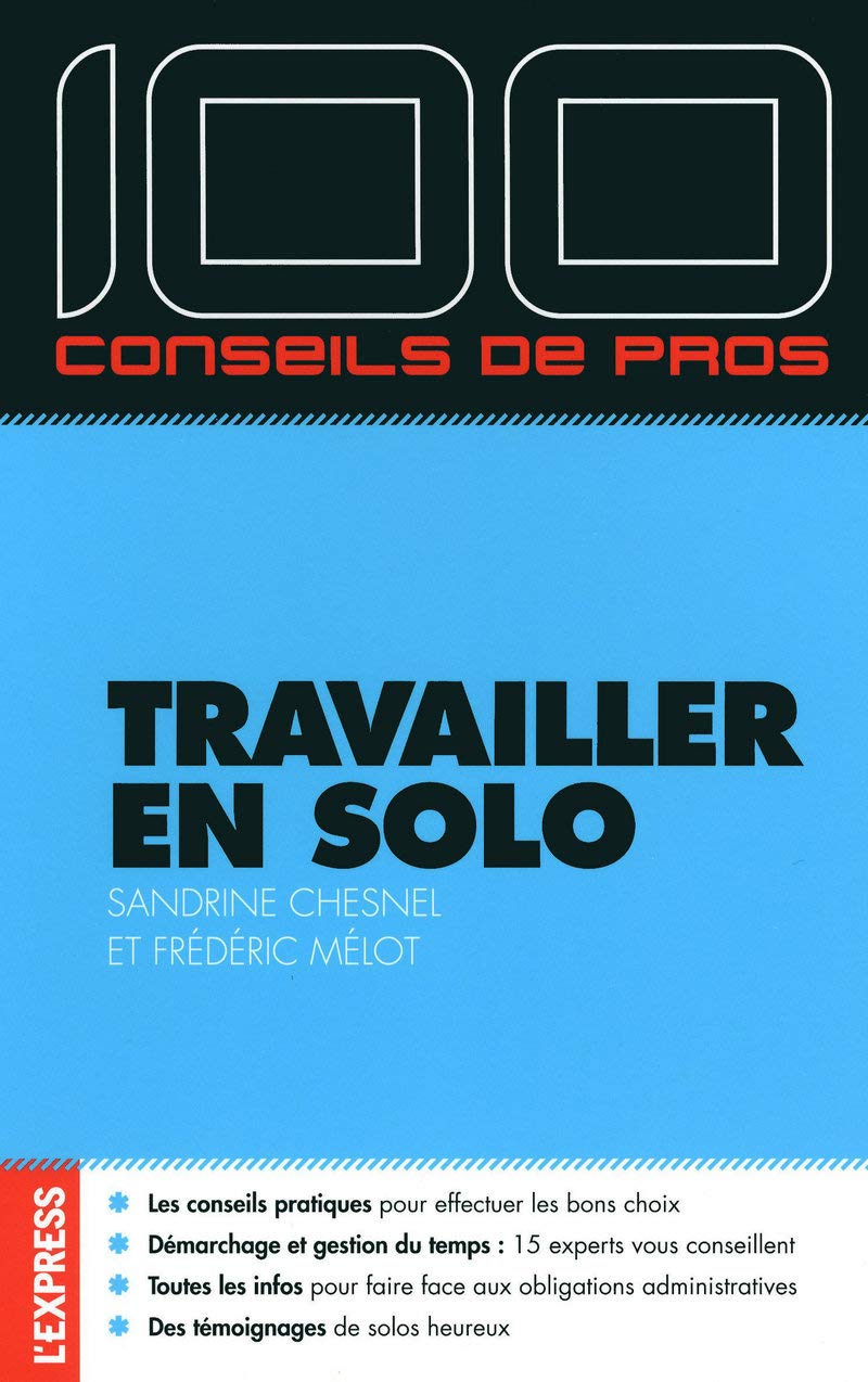 100 conseils de pros travailler en solo book