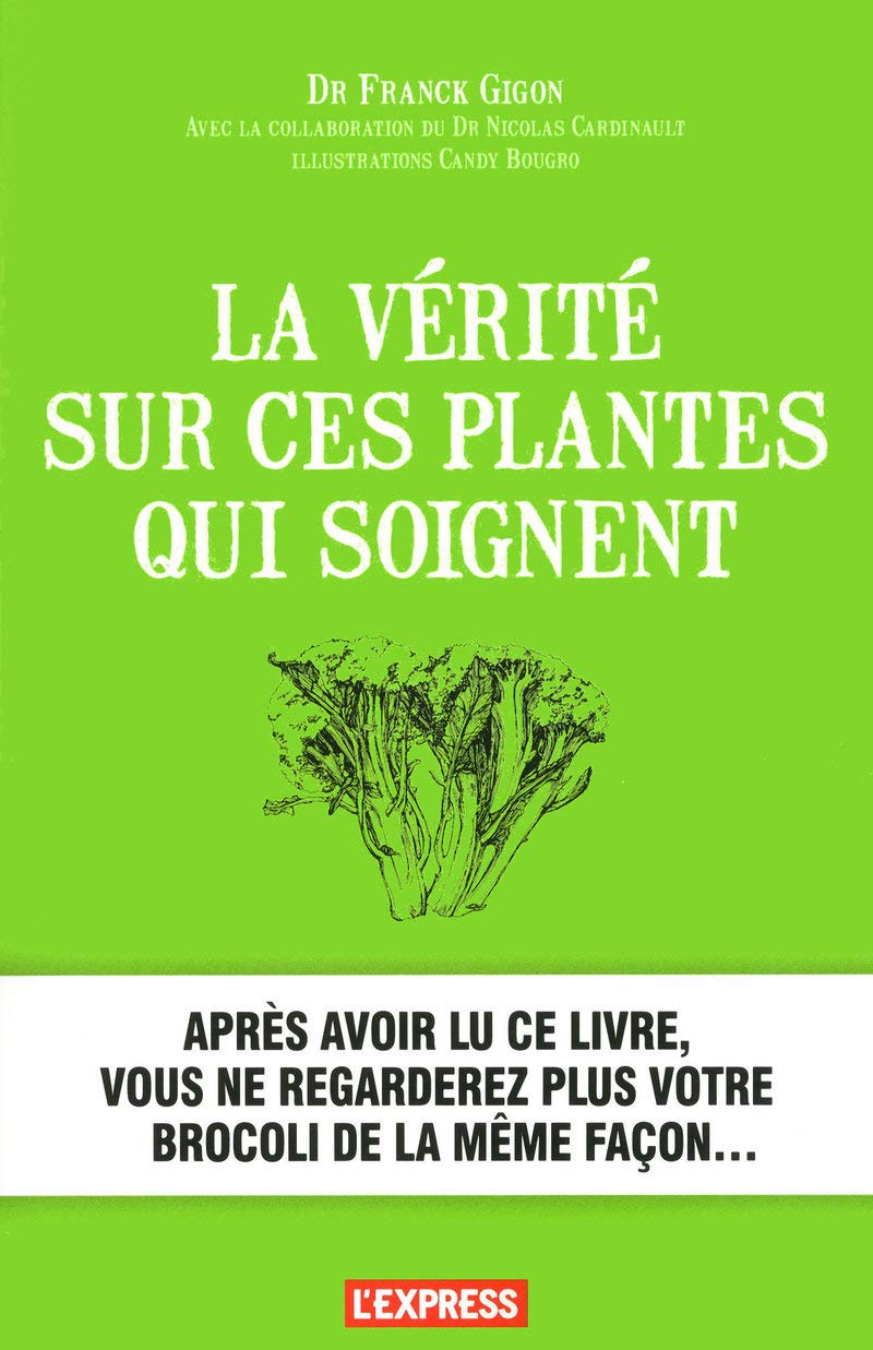 La vérité sur ces plantes qui soignent Books
