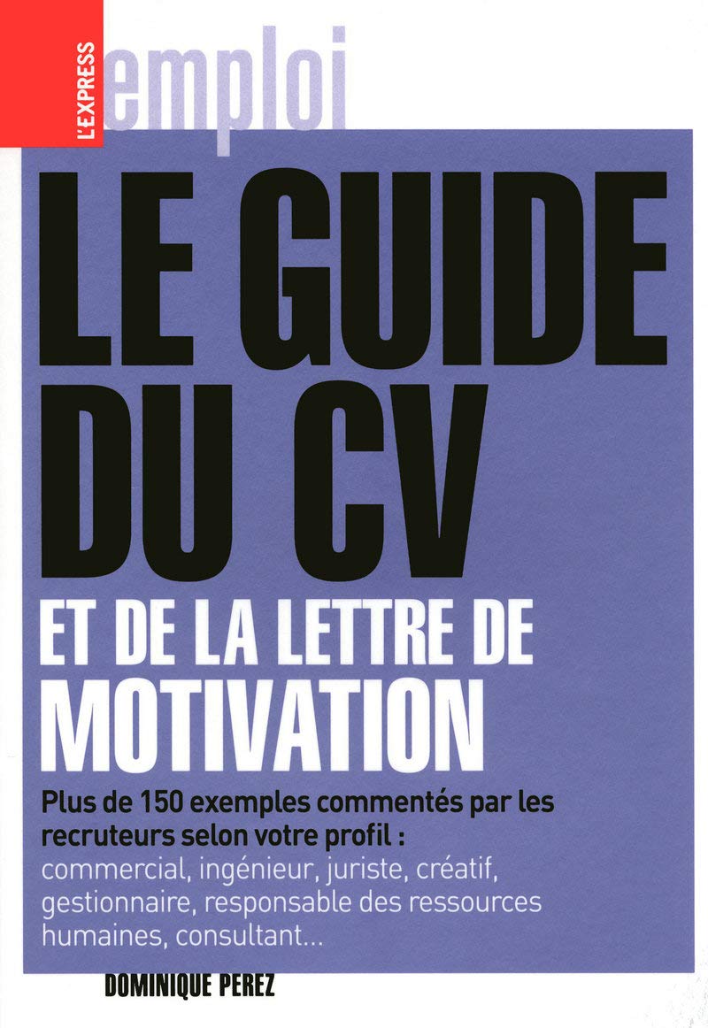 Le guide du CV et de la lettre de motivation book