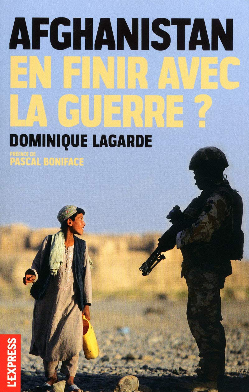 Afghanistan, en finir avec la guerre ? book