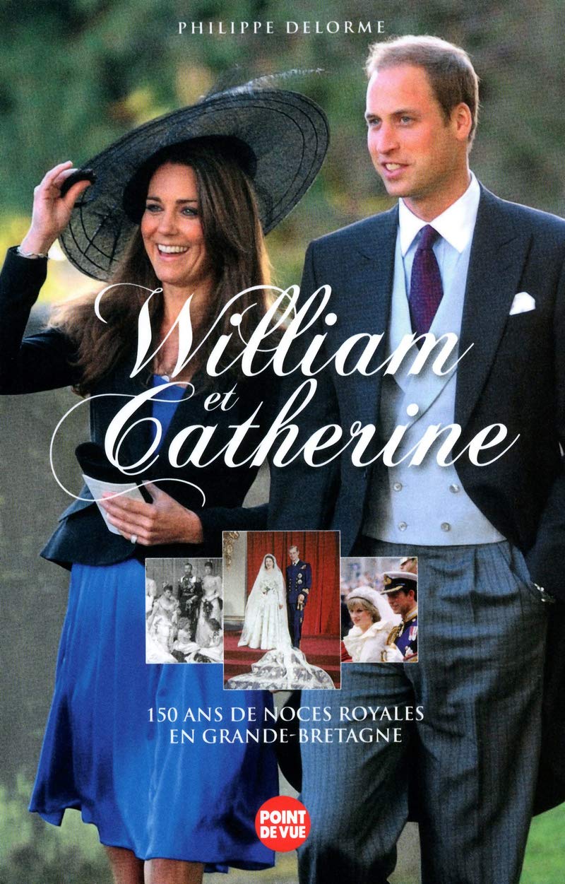 William et Catherine: 150 ans de noces royales en Grande-Bretagne Books