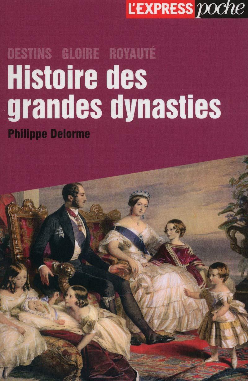Histoire des grandes dynasties book