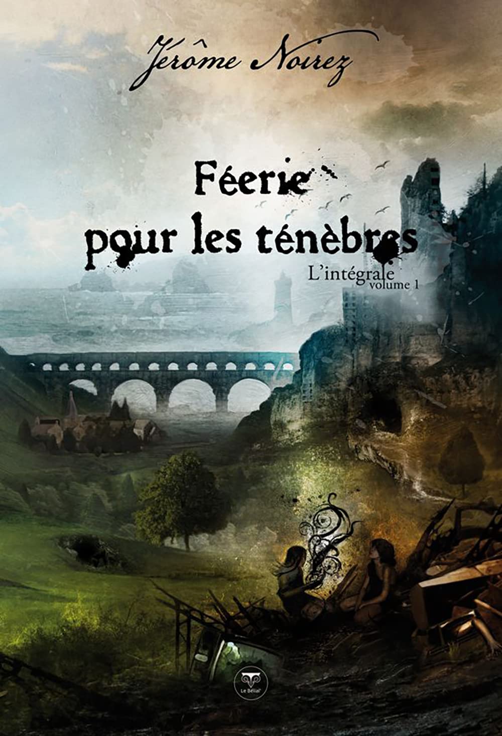 Féerie pour les ténèbres l'intégrale T1 (0000) book
