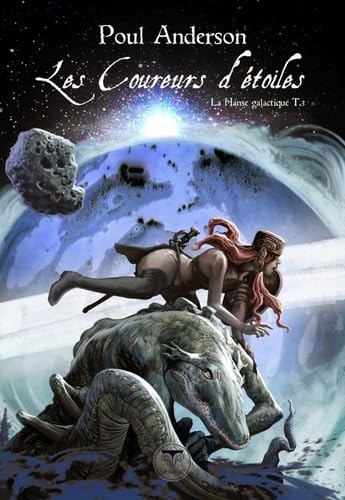 Les coureurs d'étoiles: LA HANSE GALACTIQUE 3 Contemporary literature