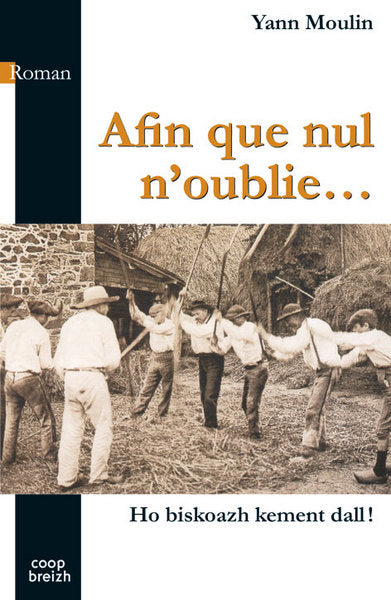 Afin que nul n'oublie.... Ho biskoazh kement dall ! book