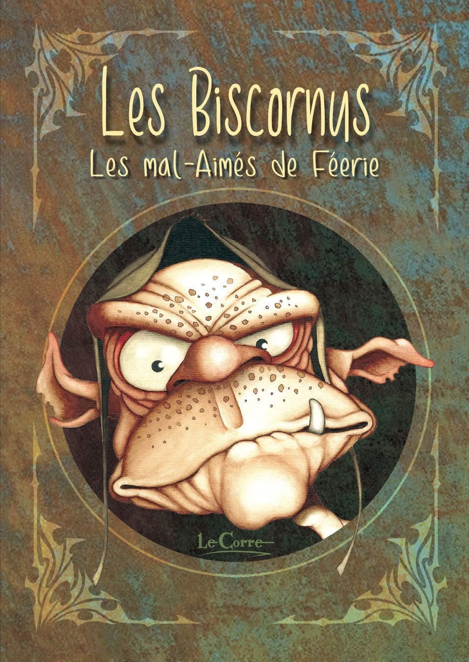 Les Biscornus: Les mal-aimés de Féerie Books