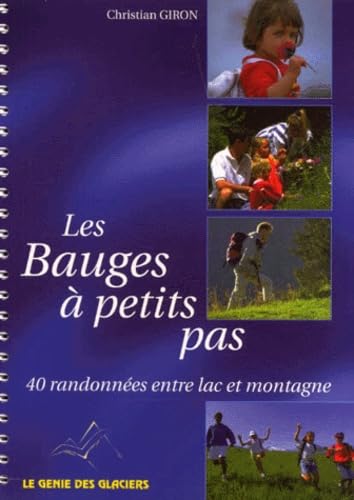 Les Bauges à petits pas: 40 randonnées entre lac et montagne Books
