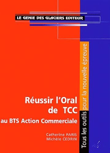Reussir L'Oral De Tcc Au Bts Action Commerciale book