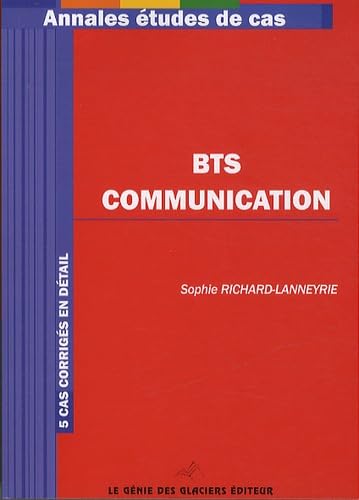 BTS Communication. 5 cas corrigés en détail. book