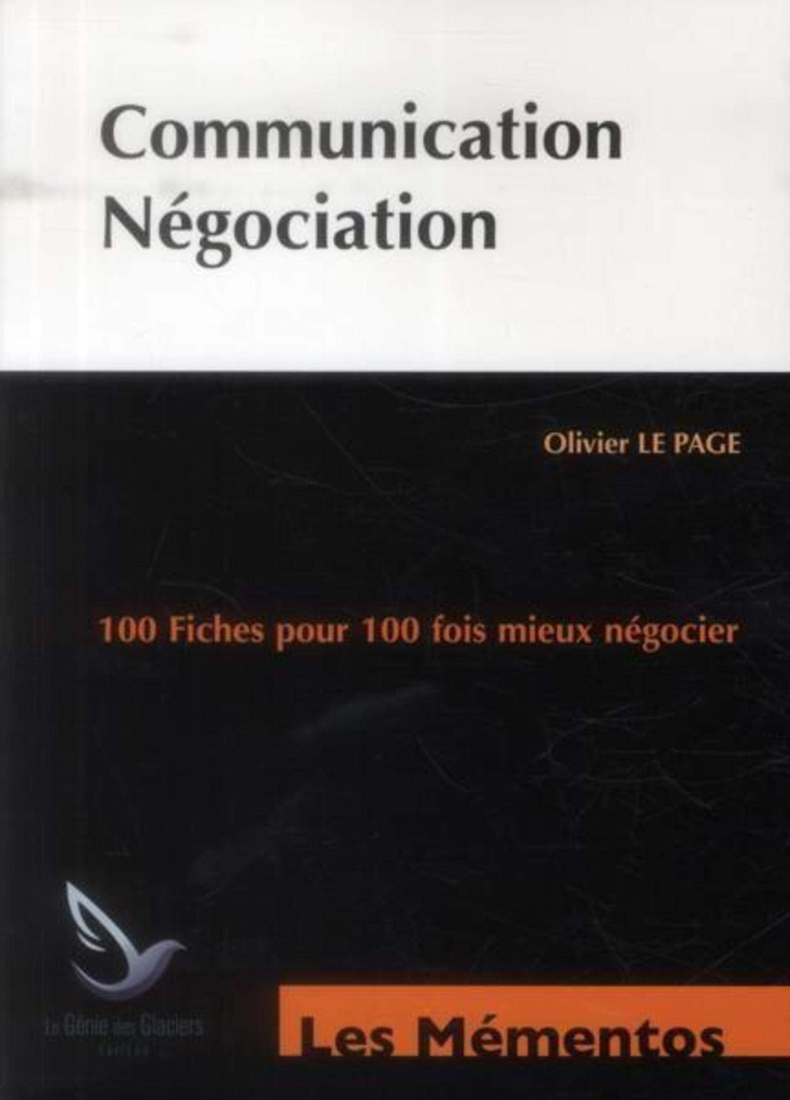 Communication-négociation : 100 fiches pour 100 fois mieux négocier book