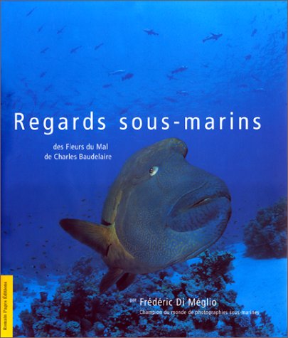 Regards sous-marins: Des Fleurs du mal de Charles Baudelair Leisure & Fun