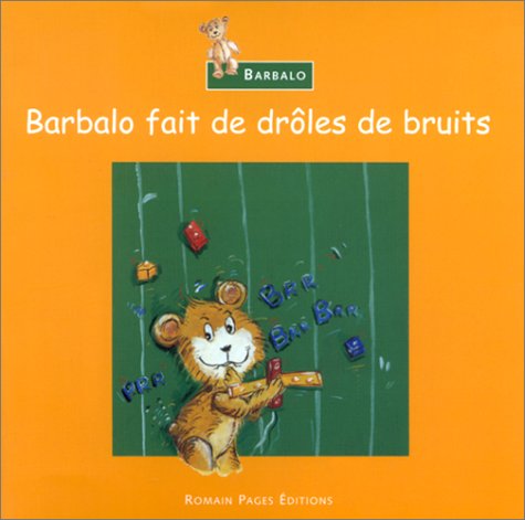 Barbalo fait de droles de bruits book