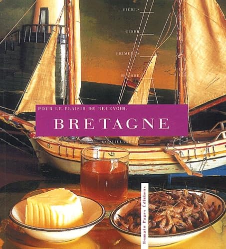 Pour le plaisir de recevoir : Bretagne book