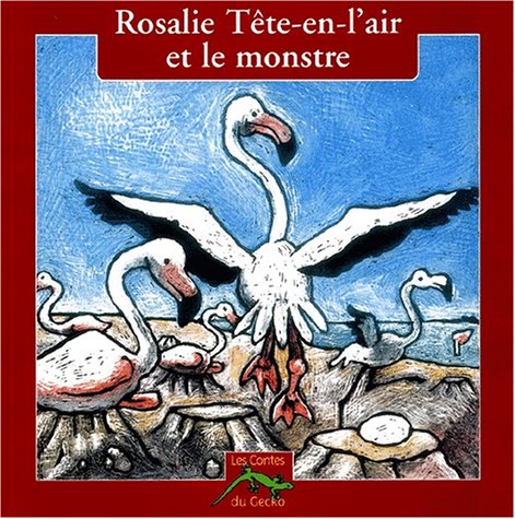 Rosalie Tête-en-l'air et le monstre book