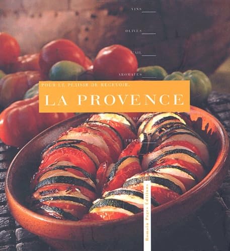 Pour le plaisir de recevoir : La Provence book
