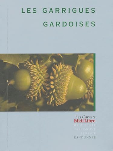 Les garrigues gardoises: Carnet de randonnée book