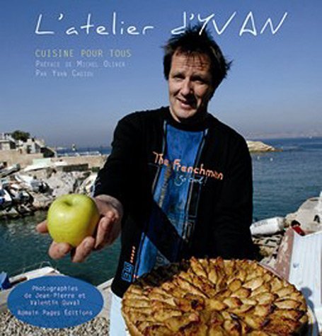 L'atelier d'Yvan : Cuisine pour tous book