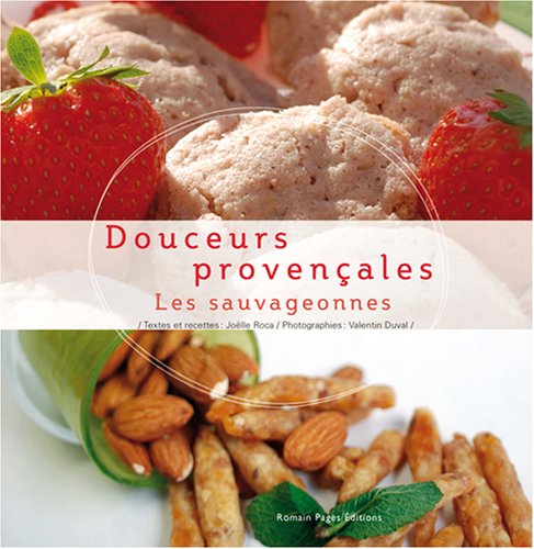 Douceurs provençales: Les sauvageonnes book
