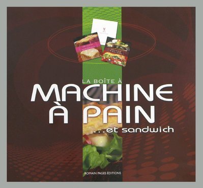 La boîte à machine à pain... et sandwich: 3 volumes book