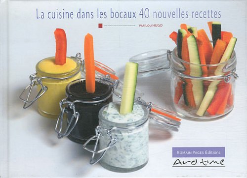 La cuisine dans les bocaux - 40 nouvelles recettes Books