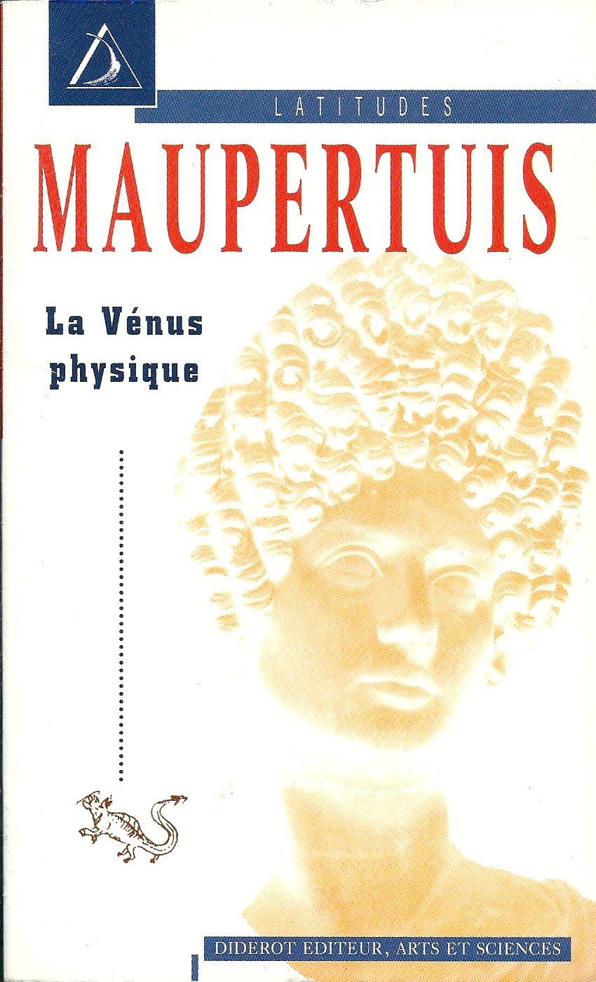 La Vénus physique. [Lettre sur le progrès des sciences book