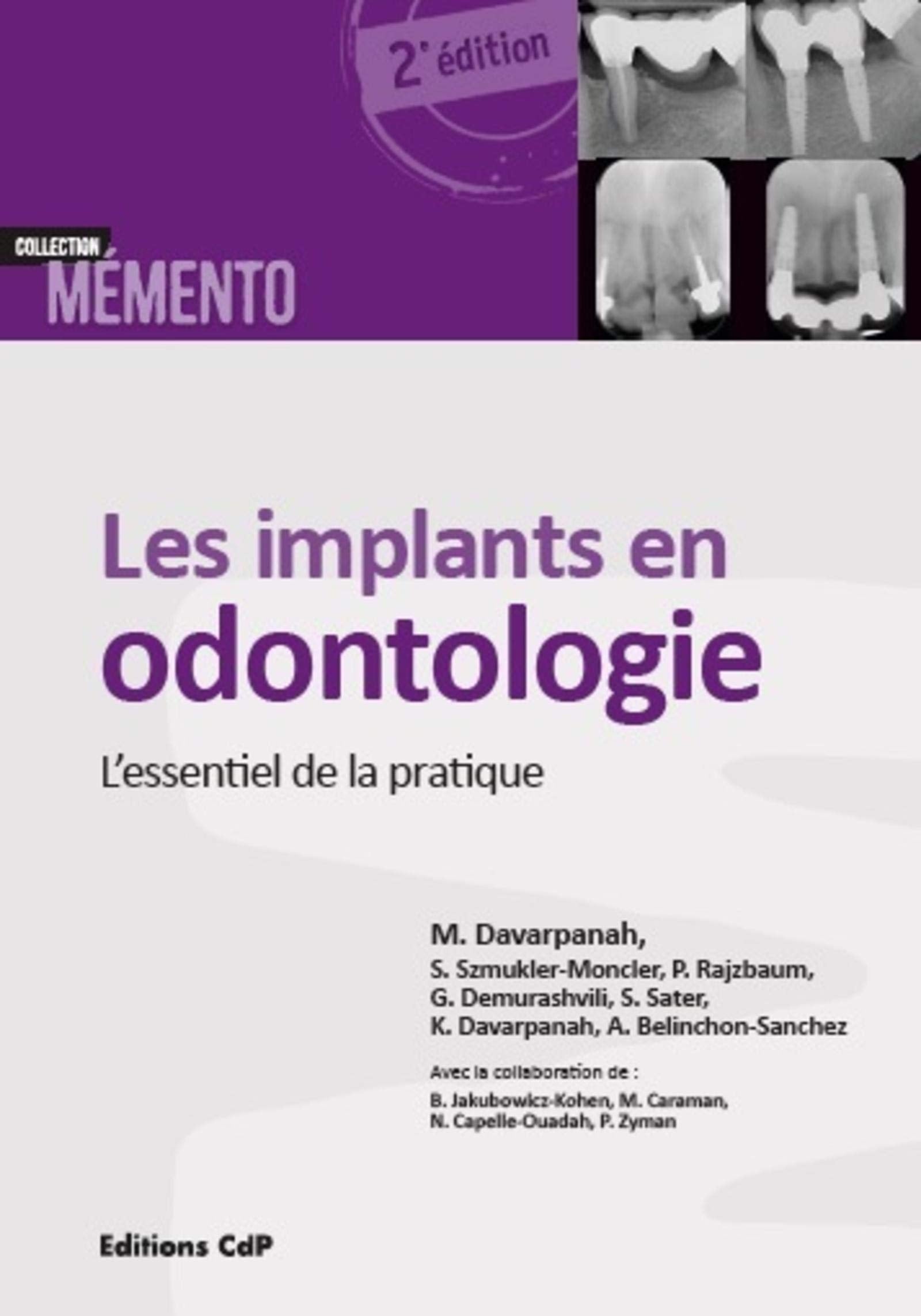 Les Implants En Odontologie: L'essentiel de la pratique. Medicine