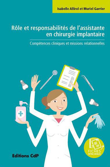 Rôle et responsabilités de l'assistante en chirurgie implantaire : compétences cliniques et missions relationnelles Medicine