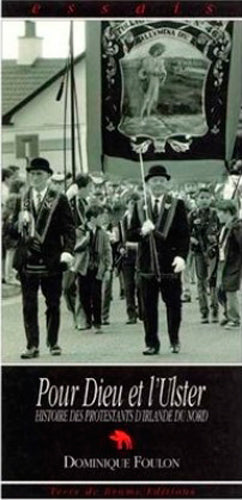 Pour Dieu et l'Ulster : histoire des protestants d'Irlande du Nord Books