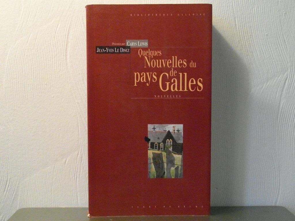 Quelques nouvelles du pays de Galles: Anthologie Books