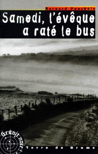 Samedi, l'évêque a raté le bus book