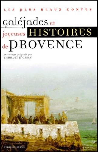 Galéjades et joyeuses histoires de Provence book