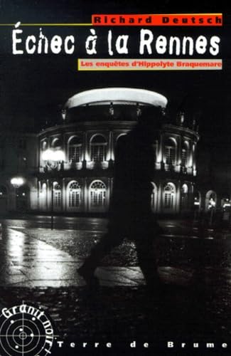 Les Enquetes D'Hippolyte Braquemare : Echec A La Rennes Books