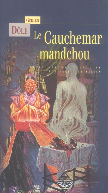 Le cauchemar mandchou ou Les tribulations infernales du docteur Martin Hesselius Contemporary literature