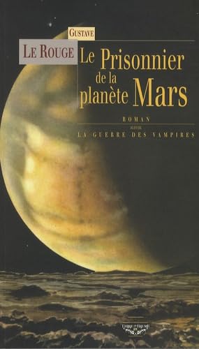 Le Prisonnier de la planète Mars & La Guerre des Vampires book